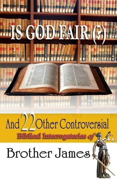 Cover for Brother James · Is God Fair (?) (Paperback Bog) (2017)
