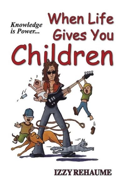 Cover for Izzy Rehaume · When Life Gives You Children (Paperback Bog) (2017)