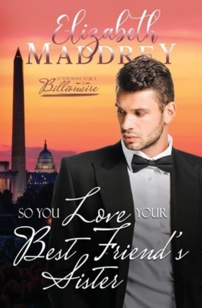 Cover for Elizabeth Maddrey · So You Love Your Best Friend's Sister (Paperback Book) (2021)