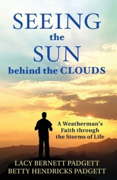 Cover for Lacy Bernett Padgett · Seeing the Sun Behind the Clouds (Book) (2023)