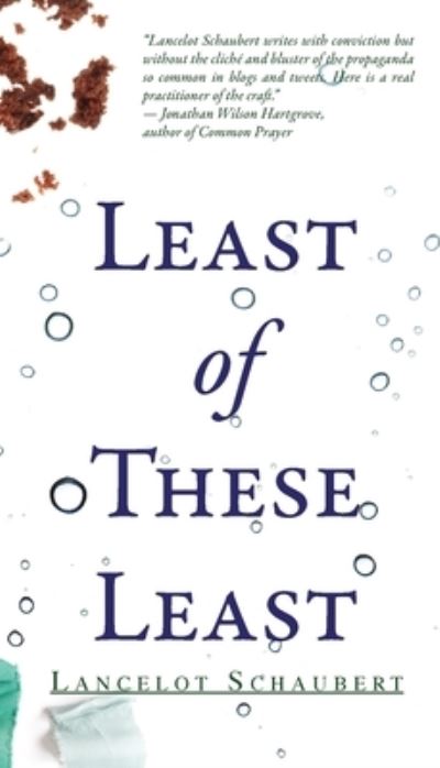 Cover for Lancelot Schaubert · Least of These Least (Paperback Book) (2023)