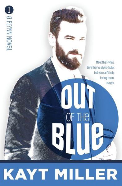 Cover for Kayt Miller · Out of the Blue: The Flynns Book 1 - The Flynns (Pocketbok) (2020)