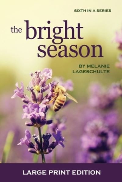 Melanie Lageschulte · The Bright Season (Paperback Book) (2020)