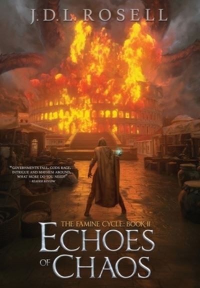 Cover for J D L Rosell · Echoes of Chaos (The Famine Cycle #2) (Hardcover Book) (2021)