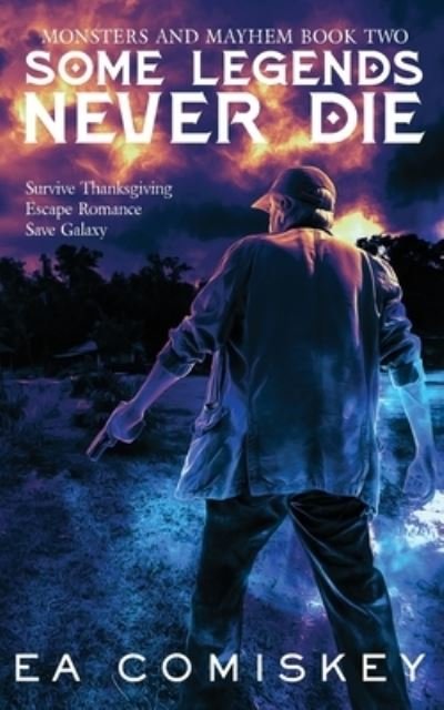 Cover for E a Comiskey · Some Legends Never Die (Paperback Bog) (2020)