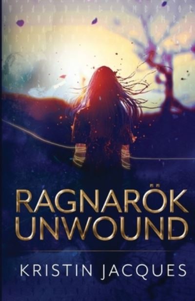 Cover for Kristin Jacques · Ragnarok Unwound (Taschenbuch) (2020)