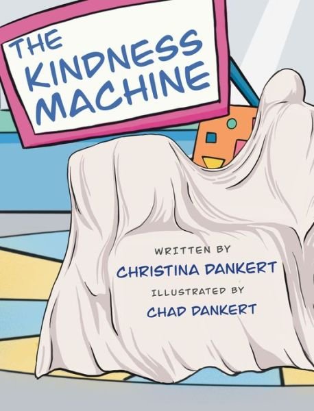 Cover for Kat Biggie Press · The Kindness Machine (Innbunden bok) (2022)