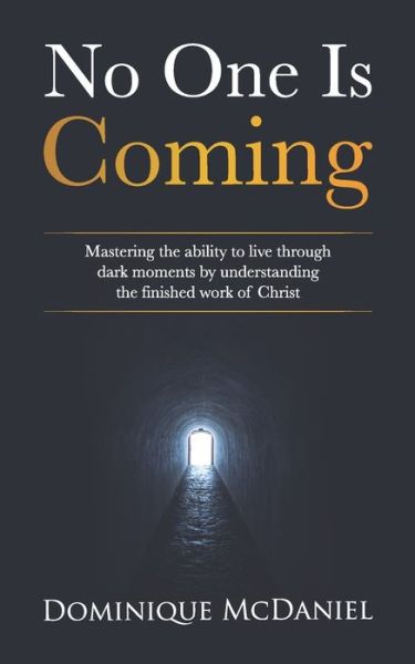 Cover for Dominique McDaniel · No One is Coming (Paperback Book) (2021)