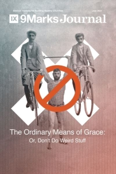 Cover for Amazon Digital Services LLC - KDP Print US · Ordinary Means of Grace 9Marks Journal (Paperback Book) (2021)