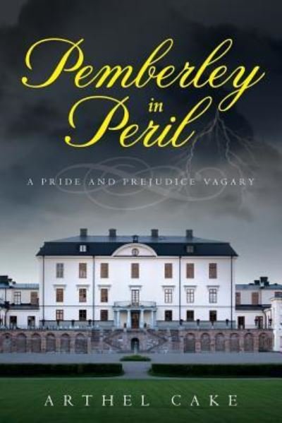 Cover for Arthel Cake · Pemberley in Peril (Paperback Book) (2017)