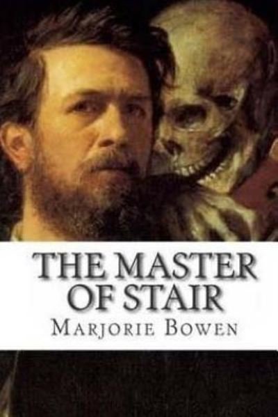 Cover for Marjorie Bowen · The Master of Stair (Paperback Bog) (2017)