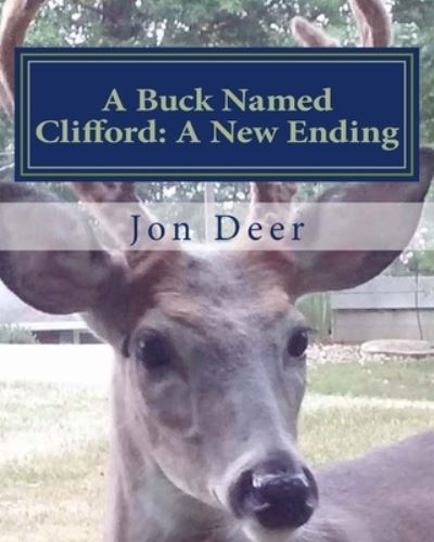 Cover for Jon Deer · A Buck Named Clifford (Paperback Book) (2017)