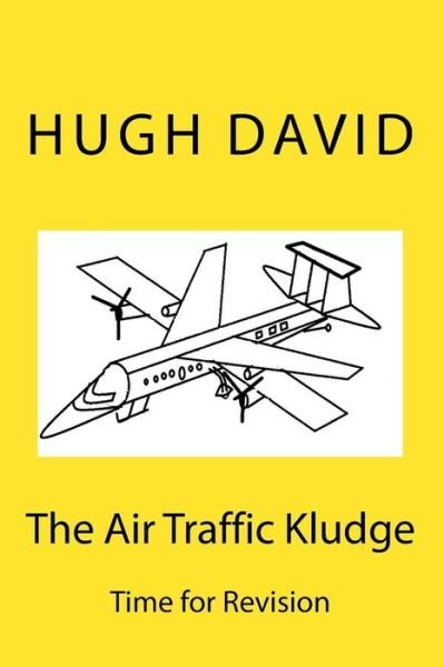 Cover for Hugh David · The Air Traffic Kludge (Paperback Book) (2018)