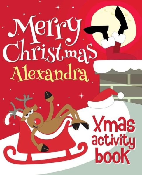 Cover for Xmasst · Merry Christmas Alexandra - Xmas Activity Book (Paperback Bog) (2017)