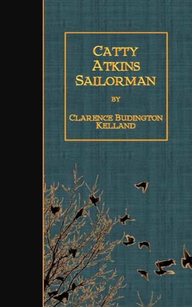 Cover for Clarence Budington Kelland · Catty Atkins, Sailorman (Taschenbuch) (2018)