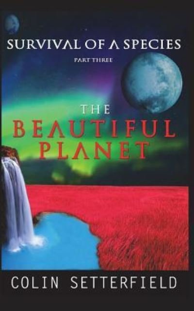 Cover for Colin Setterfield · The Beautiful Planet (Paperback Book) (2018)