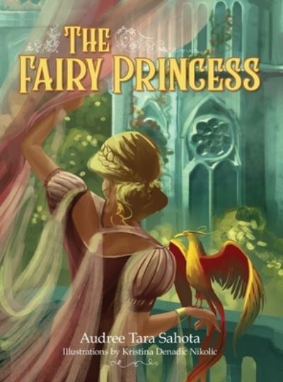 Cover for Audree Tara Sahota · The Fairy Princess (Hardcover Book) (2020)