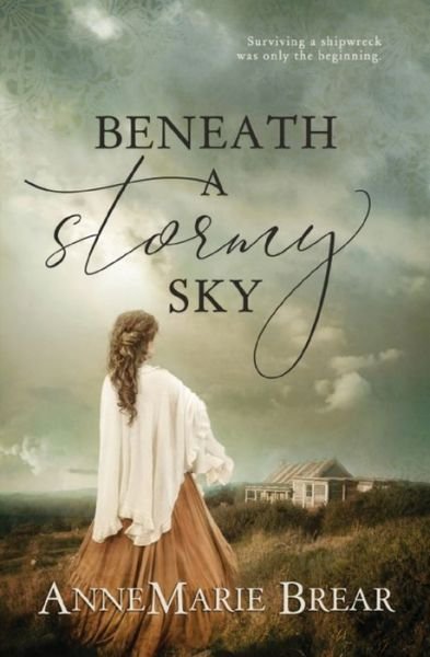 Cover for Annemarie Brear · Beneath a Stormy Sky (Paperback Book) (2019)