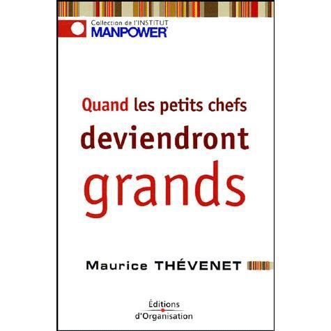 Quand Les Petits Chefs Deviendrontgrands - Thevenet - Książki - Eyrolles Group - 9782708132085 - 2004