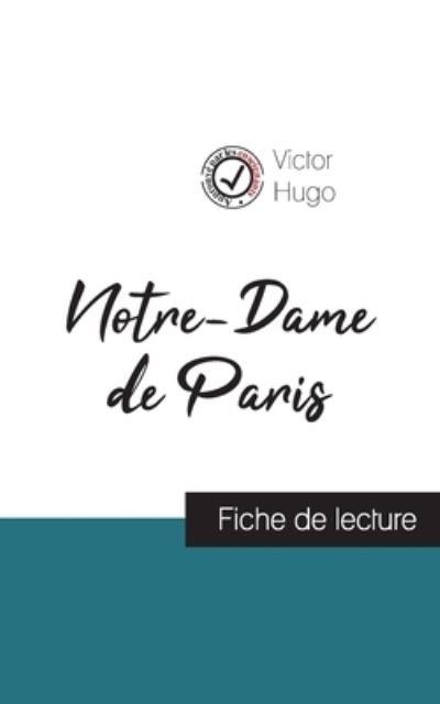 Cover for Victor Hugo · Notre-Dame de Paris de Victor Hugo (fiche de lecture et analyse complete de l'oeuvre) (Paperback Book) (2023)