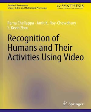 Cover for Rama Chellappa · Recognition of Humans and Their Activities Using Video - Synthesis Lectures on Image, Video, and Multimedia Processing (Paperback Book) (2007)