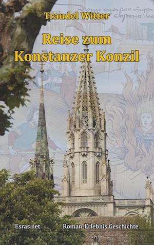 Cover for Traudel Witter · Reise zum Konstanzer Konzil (Paperback Book) (2017)