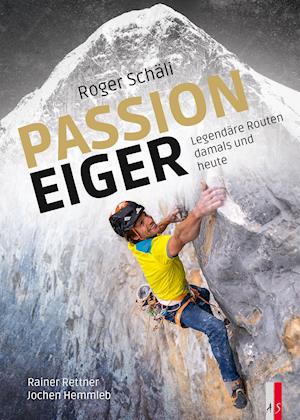 Cover for Rettner · Roger Schäli - Passion Eiger (Book)