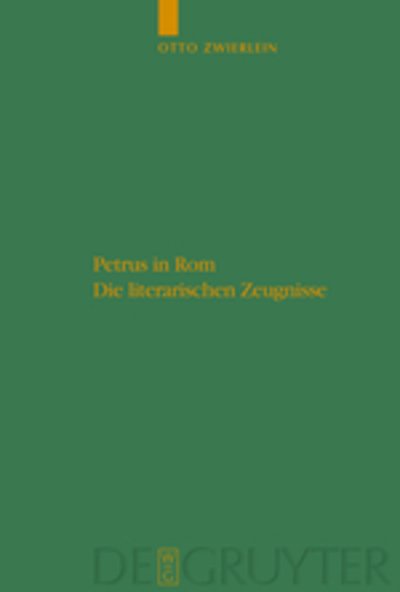 Cover for Otto Zwierlein · Petrus in Rom, die literarischen Zeugnisse (Bok) (2009)