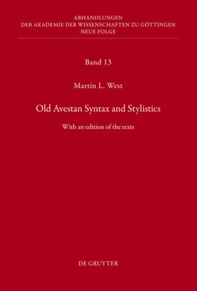 Cover for West · Old Avestan Syntax and Stylistics (Book) (2011)