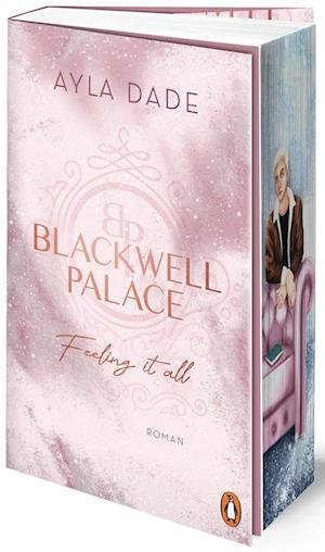 Cover for Ayla Dade · Blackwell Palace. Feeling It All (Bok)