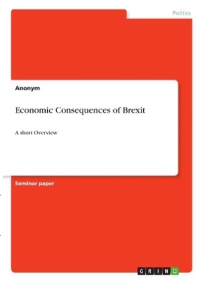 Cover for Anonym · Economic Consequences of Brexit (N/A)