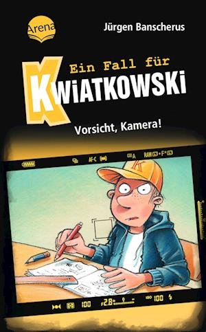 Cover for Jürgen Banscherus · Ein Fall für Kwiatkowski (31). Vorsicht, Kamera! (Buch) (2023)