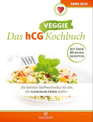 Cover for Anne Hild · Das Hcg Veggie Kochbuch (Book)