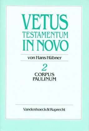 Cover for Hans Hubner · Corpus Paulinum (Vetus Testamentum in Novo) (Gebundenes Buch) (1997)