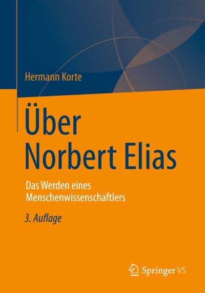 Cover for Hermann Korte · Uber Norbert Elias: Das Werden eines Menschenwissenschaftlers (Pocketbok) (2013)
