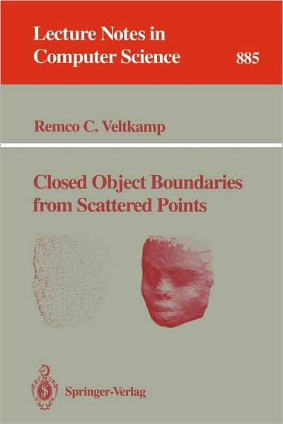 Cover for Remco C. Veltkamp · Closed Object Boundaries from Scattered Points - Lecture Notes in Computer Science (Paperback Bog) [1994 edition] (1994)