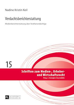 Cover for Keil Nadine Kristin Keil · Verdachtsberichterstattung: Medienberichterstattung ueber Straftatverdaechtige (Hardcover Book) [German edition] (2013)