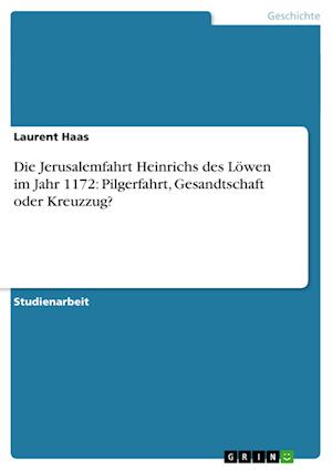 Cover for Haas · Die Jerusalemfahrt Heinrichs des L (Book) [German edition] (2009)