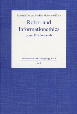 Cover for Decker · Robo- and Informationethics: Some Fundamentals (Paperback Book) (2012)