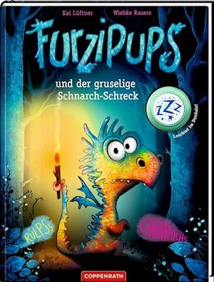 Cover for Kai Lüftner · Furzipups und der gruselige Schnarch-Schreck (Bd. 4) (Book) (2023)
