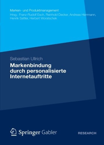 Cover for Sebastian Ullrich · Markenbindung Durch Personalisierte Internetauftritte - Marken- Und Produktmanagement (Paperback Book) [2012 edition] (2012)