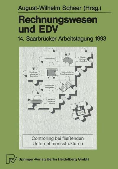 Cover for August-wilhelm Scheer · Rechnungswesen Und Edv: 14. Saarbrucker Arbeitstagung 1993 - Saarbrucker Arbeitstagung (Paperback Book) [Softcover Reprint of the Original 1st 1993 edition] (2014)