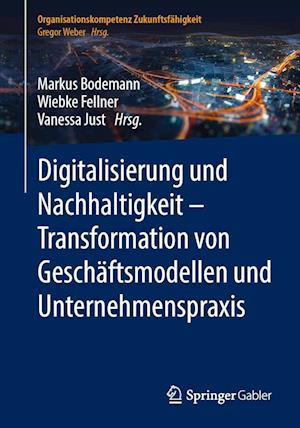 Cover for Markus Bodemann · Digitalisierung und Nachhaltigkeit - Transformation Von Geschäftsmodellen und Unternehmenspraxis (Book) (2022)