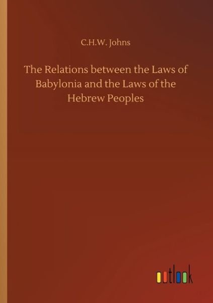 Cover for Johns · The Relations between the Laws of (Bok) (2018)