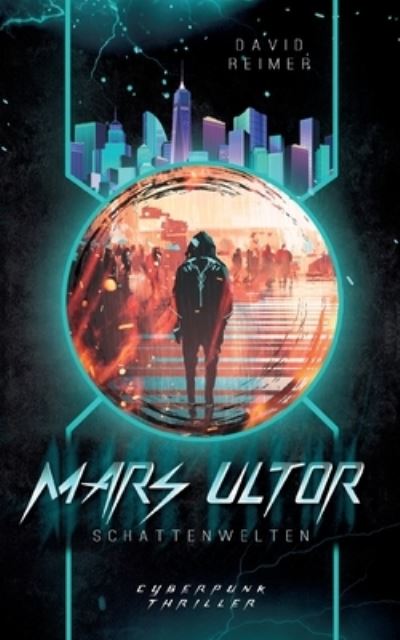 Mars Ultor - David Reimer - Boeken - TWENTYSIX - 9783740782085 - 3 januari 2022