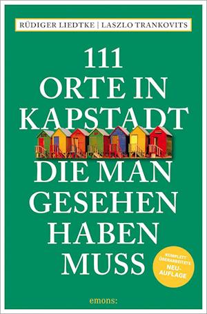 Cover for Rüdiger Liedtke · 111 Orte in Kapstadt, die man gesehen haben muss (Book) (2024)