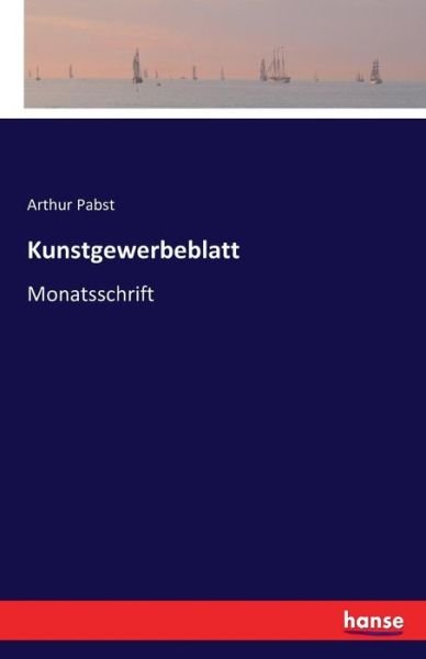 Kunstgewerbeblatt - Pabst - Books -  - 9783741149085 - May 25, 2016