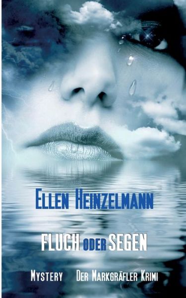 Fluch oder Segen: Mystery - Ellen Heinzelmann - Books - Books on Demand - 9783749408085 - August 13, 2019