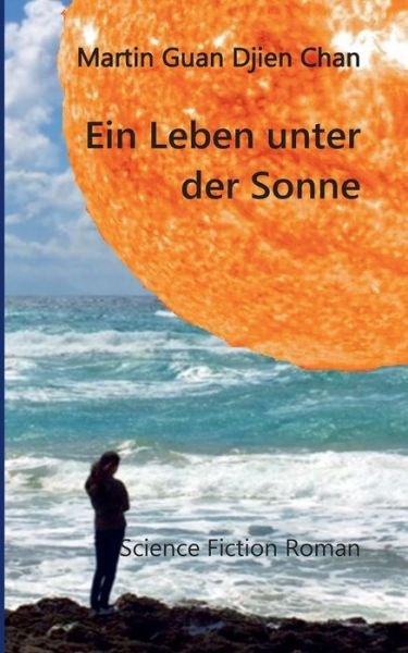 Cover for Chan · Ein Leben unter der Sonne (Bok) (2018)