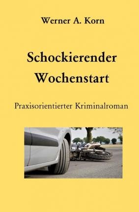 Cover for Korn · Schockierender Wochenstart (Buch)